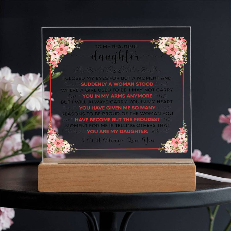 To My Beautiful Daughter – Acrylic Square
